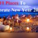Top 10 Places To Celebrate New Year