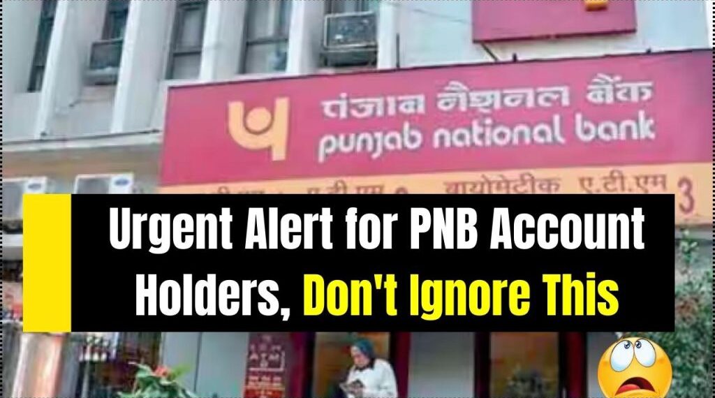Urgent Alert for PNB Account Holders