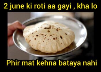 What is the meaning of '2 June ki Roti', it has nothing to do with date and calendar; know here